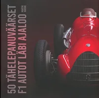 50 tähelepanuväärset F1 autot läbi ajaloo