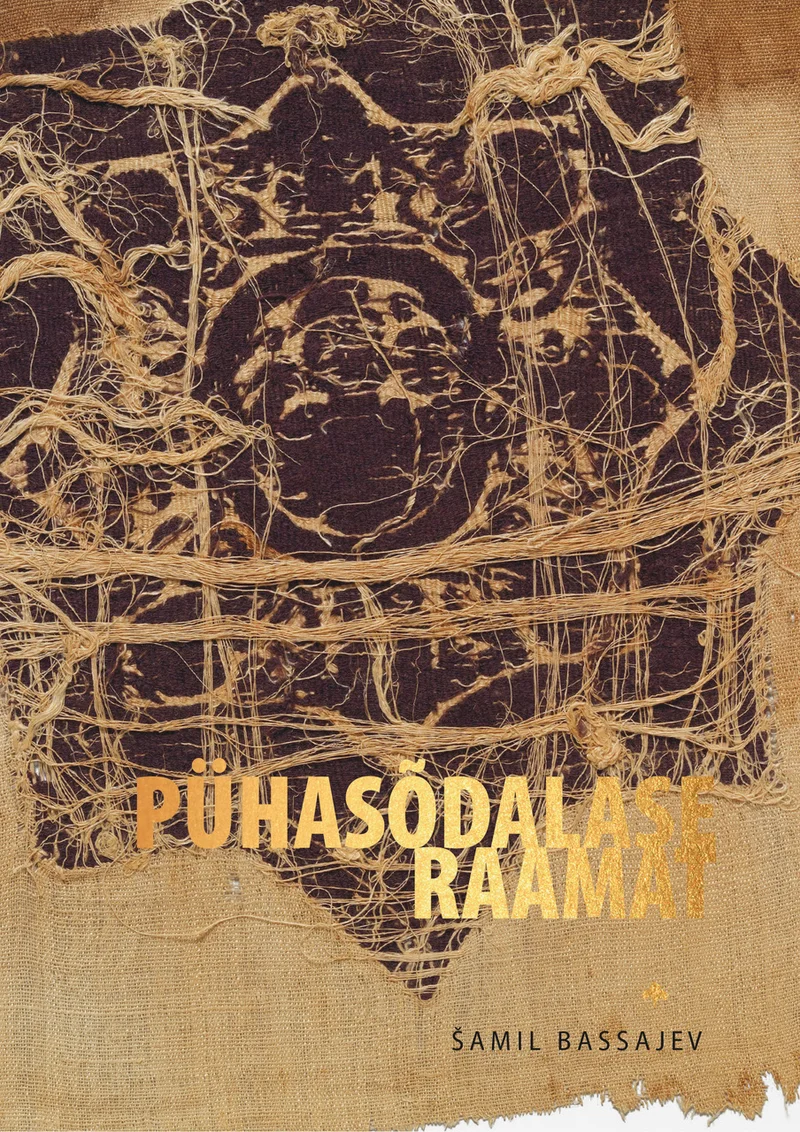 Pühasõdalase raamat - Šamil Bassajev (Postimees, 2023). Pruunikas-kuldsel tekstuursel taustal paikneb abstraktne graafiline illustratsioon, mis meenutab juuri või harusid. Kujundus on sünge ja arhailine, meenutades vana pärgamenti või koort.