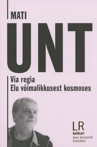 Via Regia. Elu võimalikkusest kosmoses