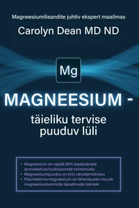 Magneesium – täieliku tervise puuduv lüli