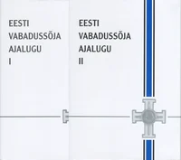 Eesti Vabadussõja ajalugu I-II