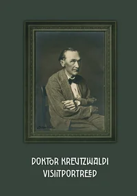 Doktor Kreutzwaldi visiitportreed