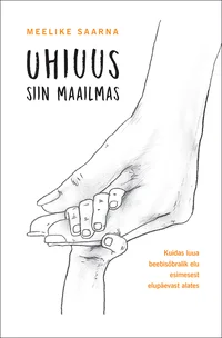 Uhiuus siin maailmas