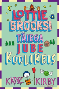 Lottie Brooksi täiega jube koolireis
