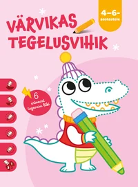 Värvikas tegelusvihik 4–6-aastastele