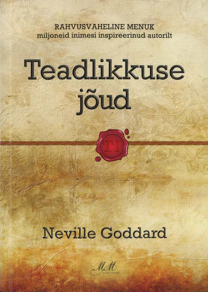 Teadlikkuse jõud - Neville Goddard (Million Mindset, 2024). Kreemikasbeež pärgamendilaotustaustaga minimalistlik kujundus, mille keskel paikneb punane vahapitser. Kaane välimus meenutab vana käsikirja või dokumenti.