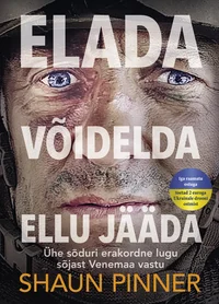 Elada. Võidelda. Ellu jääda