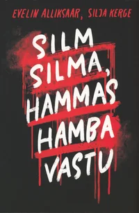 Silm silma, hammas hamba vastu