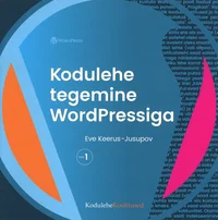 Kodulehe tegemine WordPressiga