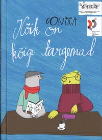 Kõik on kõige targemad