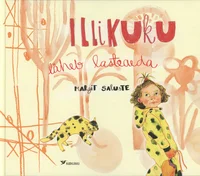 Illikuku läheb lasteaeda