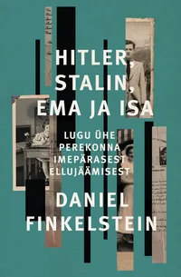 Hitler, Stalin, ema ja isa
