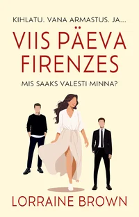 Viis päeva Firenzes. Mis saaks valesti minna?