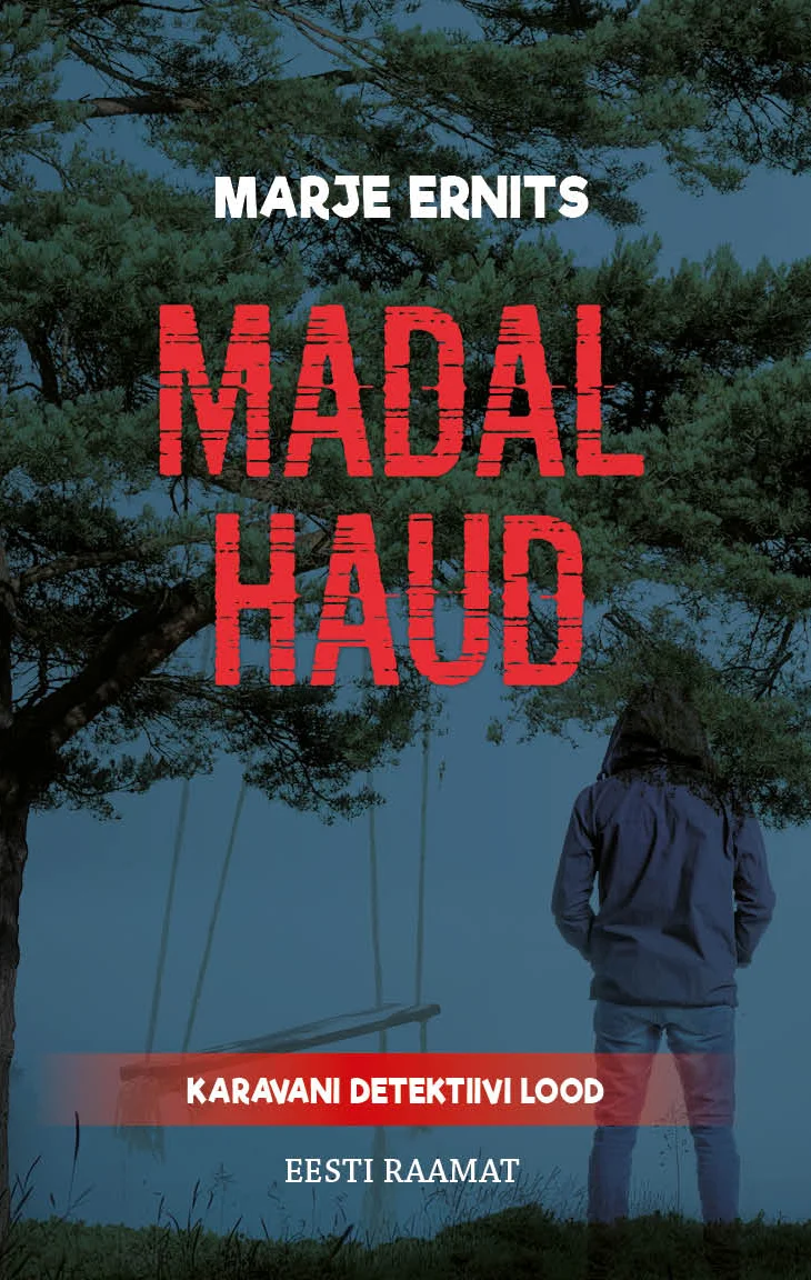 Madal haud - Marje Ernits (Eesti Raamat, 2024). Tumeroheline, udune maastik järve või jõe ääres, kus esiplaanil seisab tagurpidi inimfiguur ning taustal kõrguvad männid. Õhkkond on salapärane ja sünge, domineerivad tumedad rohelised ja sinakashallid toonid.