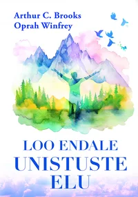 Loo endale unistuste elu