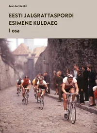 Eesti jalgrattaspordi esimene kuldaeg