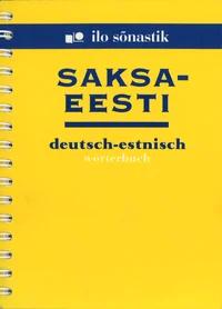 Saksa-eesti sõnastik. Deutsch-estnisch Wörterbuch