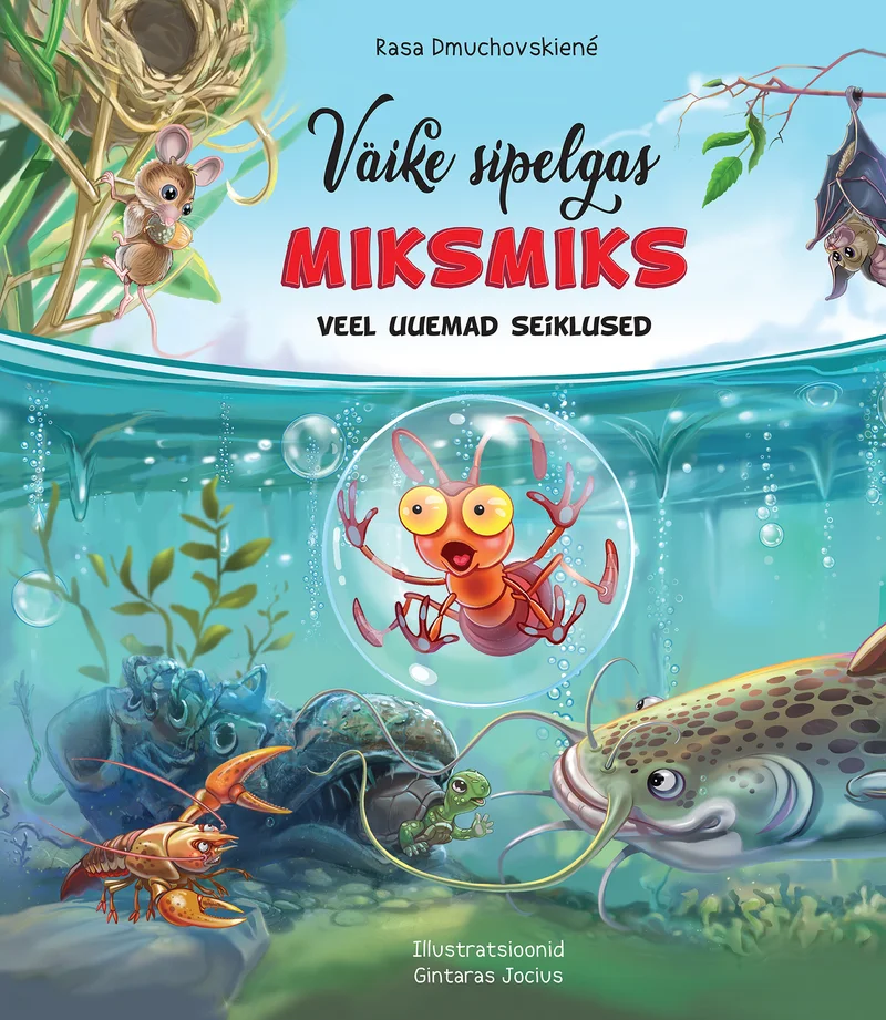 Väike sipelgas Miksmiks - Rasa Dmuchovskienė (Ühinenud Ajakirjad, 2024). Värvikas illustratsioon, kus väike oranž sipelgas seisab veealuses maailmas keset eksootilist kalade ja mereolenditega täidetud keskkonda. Rõõmsameelne ja detailirohke joonistusstiil kasutab erksat sinise, rohelise ja oranži värvipaletti.