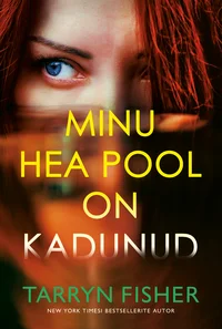 Minu hea pool on kadunud