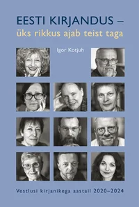 Eesti kirjandus – üks rikkus ajab teist taga
