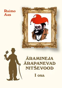 Äramineja ärapanevad nitševood