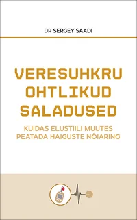 Veresuhkru ohtlikud saladused