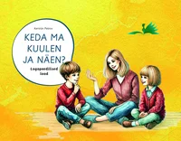 Keda ma kuulen ja näen?