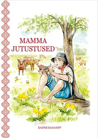 Mamma jutustused. Mamma jutusõ’