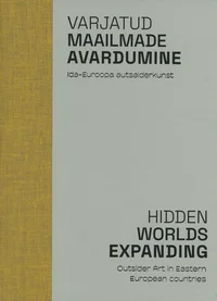 Varjatud maailmade avardumine. Hidden Worlds Expanding