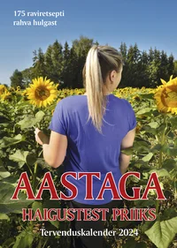 Aastaga haigustest priiks