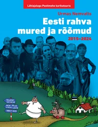 Eesti rahva mured ja rõõmud 2015-2024