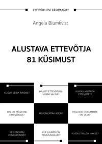Alustava ettevõtja 81 küsimust