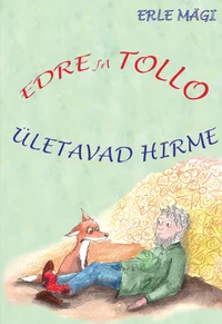Edre ja Tollo ületavad hirme