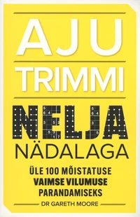 Aju trimmi nelja nädalaga