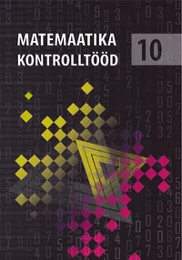 Matemaatika kontrolltööd 10. klassile