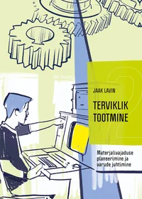 Terviklik tootmine