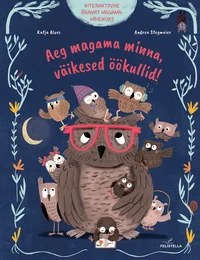 Aeg magama minna, väikesed öökullid!
