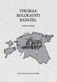 Virumaa holokausti radadel