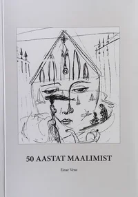 50 aastat maalimist