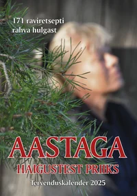 Aastaga haigustest priiks