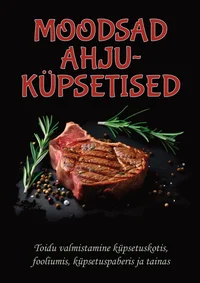 Moodsad ahjuküpsetised