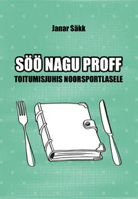 Söö nagu proff
