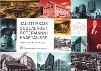Jalutuskäik soolalaost Rotermanni kvartalisse
