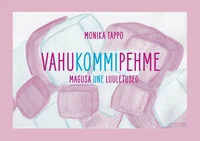 Vahukommipehme. Magusa une luuletused