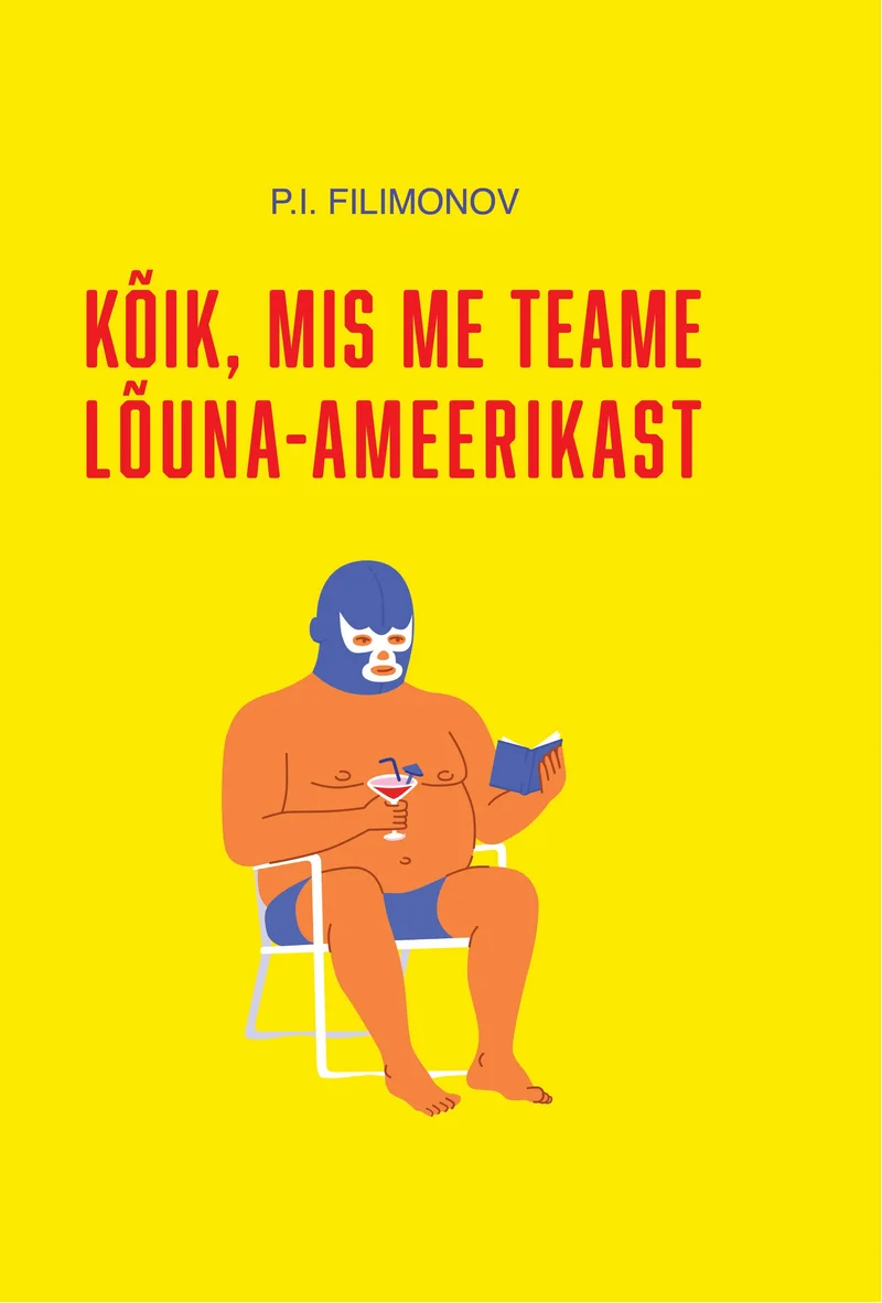 Kõik, mis me Lõuna-Ameerikast teame - P. I. Filimonov