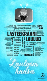 Lasteekraani laulusõnad