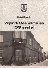 Viljandi Maavalitsuse 100 aastat K 2025