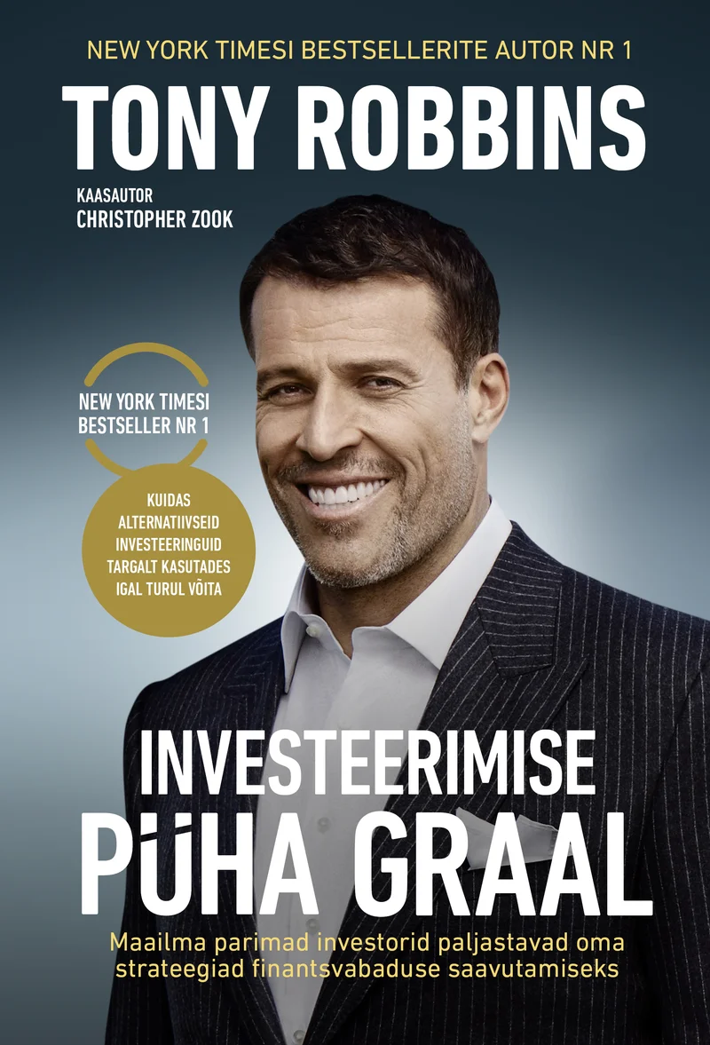 Investeerimise püha graal - Tony Robbins, Christopher Zook (Pilgrim, 2025). Hele-sinise gradientse taustaga kaanel on mehe professionaalne fotoportree — enesekindla poosiga keskealine mees tumedas ülikonnas. Kujundus on minimalistlik ja ärilik, tekst on paigutatud pildi ümber valgete ja kollaste tähtedega.