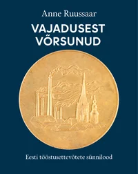 Vajadusest võrsunud