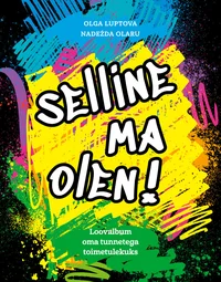 Selline ma olen!